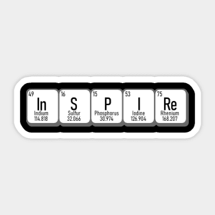 Inspire - Perodic Table - Funny Chemist, Science Teacher, Doctors and Science Club Sticker